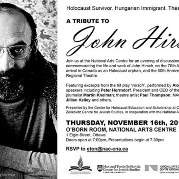 Remembering John Hirsch in recognition of his contributions to Canadian Theatre